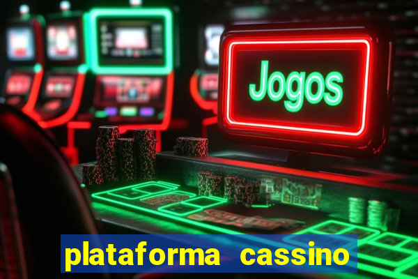 plataforma cassino que paga no cadastro